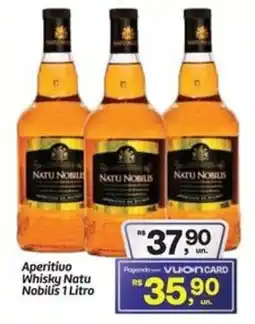 Fort Atacadista Aperitivo Whisky Natu Nobilis oferta