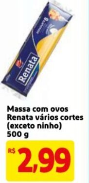 Mercado Extra Massa com ovos Renata varios cortes (exceto ninho) 500g oferta
