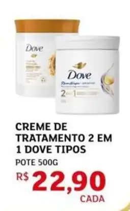 Assaí Atacadista Creme de tratamento 2 em 1 dove tipos oferta