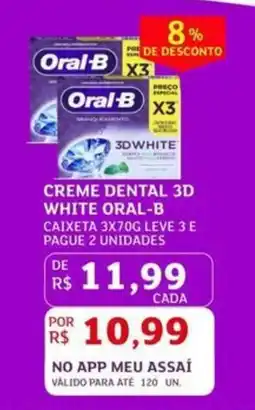 Assaí Atacadista Creme dental 3d white oral-b oferta