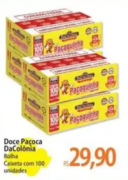 Atacadão Doce Paçoca DaColônia Rolha oferta