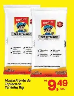 Fort Atacadista Massa Pronta de Tapioca da Terrinha oferta