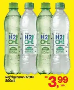 Fort Atacadista Refrigerane H2OH! oferta