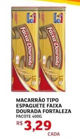 Assaí Atacadista Macarrão tipo espaguete faixa dourada fortaleza pacote oferta
