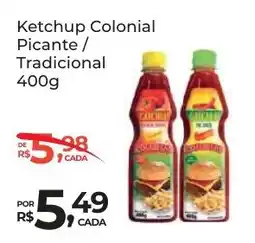 Super Luna Ketchup Colonial Picante / Tradicional oferta