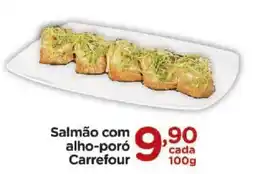 Carrefour Salmão com alho-poró Carrefour oferta