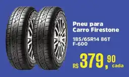 Supermercados Mateus Pneu para Carro Firestone 185/65R14 86T F-600 oferta