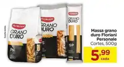 Carrefour Massa grano duro Floriani Personale Cortes, oferta
