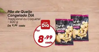 Dia Pão de Queijo Congelado DIA oferta