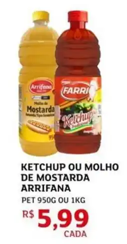 Assaí Atacadista Ketchup ou molho de mostarda arrifana oferta