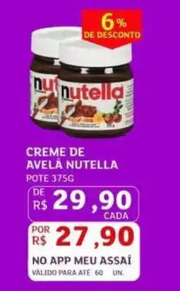 Assaí Atacadista Creme de avelā nutella oferta