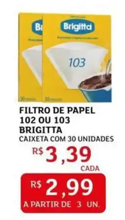 Assaí Atacadista Filtro de papel 102 ou 103 brigitta oferta