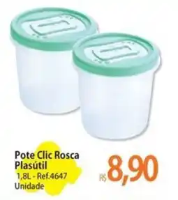 Atacadão Pote Clic Rosca Plasútil oferta