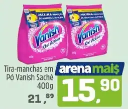 Arena Atacado Tira-manchas em Pó Vanish Sachê oferta