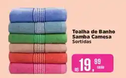 Supermercados Mateus Toalha de Banho Samba Camesa Sortidas oferta