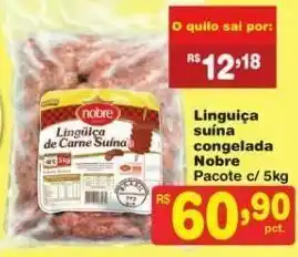 Dia Linguiça suína nobre 5kg oferta