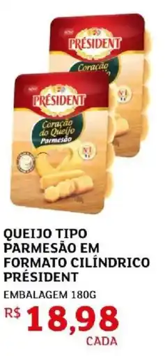 Assaí Atacadista Queijo tipo parmesão em formato cilindrico président oferta