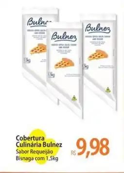 Atacadão Cobertura Culinária Bulnez Sabor Requeijão Bisnaga oferta
