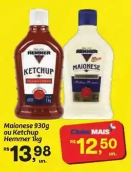 Fort Atacadista Maionese ou Ketchup Hemmer oferta