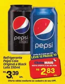Fort Atacadista Refrigerante Pepsi Cola Original e Black Lata oferta