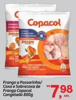 Fort Atacadista Frango a Passarinho/ Coxa e Sobrecoxa de Frango Copacol Congelado oferta