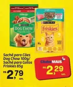 Fort Atacadista Sachê para Cães Dog Chow / Sachê para Gatos Friskies oferta