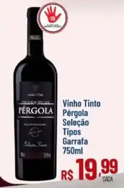 Max Atacadista Vinho Tinto Pérgola Seleção oferta