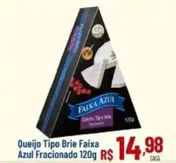 Max Atacadista Queijo Tipo Brie Faixa Azul Fracionado oferta