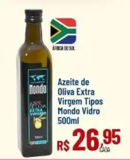 Max Atacadista Azeite de Oliva Extra Virgem Tipos Mondo Vidro oferta
