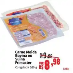 Supermercados Mateus Carne Moída Bovina ou Suína Frimaster oferta