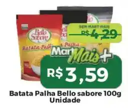 Mart Minas Batata Palha Bello sabore Unidade oferta