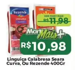 Mart Minas Linguiça Calabresa Seara Curva, Ou Rezende oferta