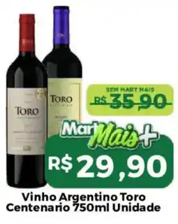 Mart Minas Vinho Argentino Toro Centenario Unidade oferta