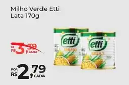 Super Luna Milho Verde Etti Lata oferta