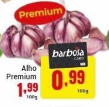 Barbosa Supermercados Alho Premium cada 100g oferta