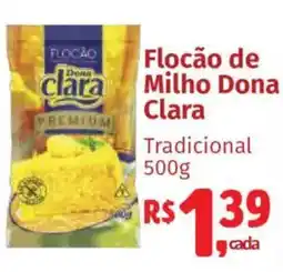 Supermercados Mateus Flocão de clara Milho Dona Tradicional oferta