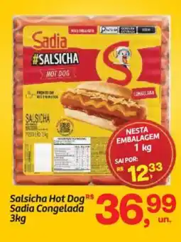 Fort Atacadista Salsicha Hot Dog Sadia Congelada oferta