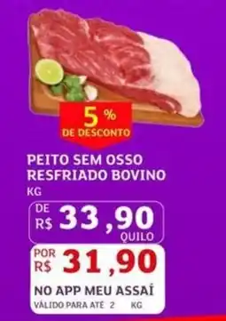 Assaí Atacadista Peito sem osso resfriado bovino oferta
