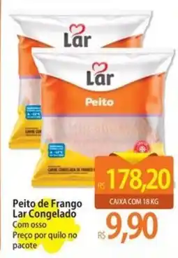 Atacadão Peito de Frango Lar Congelado oferta