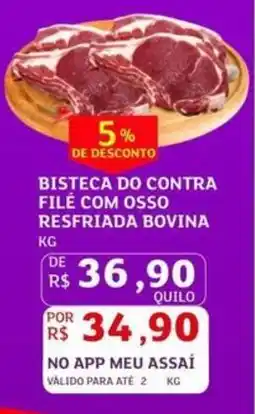 Assaí Atacadista Bisteca do contra filé com osso resfriada bovina oferta