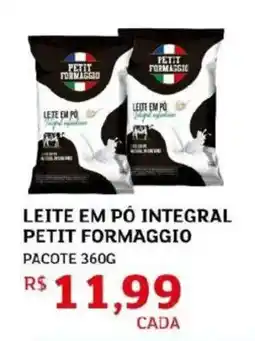Assaí Atacadista Leite em pó integral petit formaggio pacote oferta