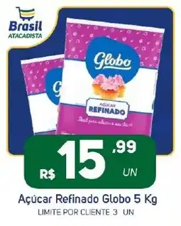 Brasil Atacadista Açúcar Refinado Globo oferta