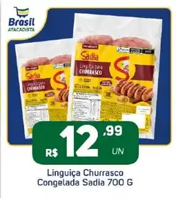 Brasil Atacadista Linguiça Churrasco Congelada Sadia oferta