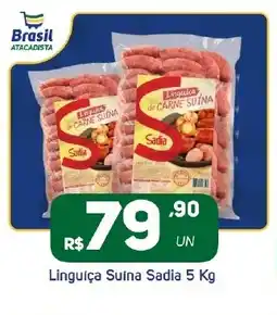 Brasil Atacadista Linguiça Suína Sadia oferta