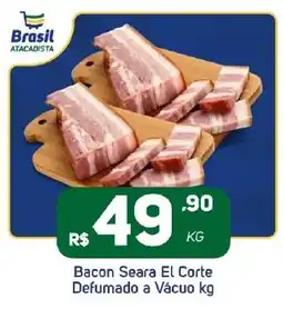 Brasil Atacadista Bacon Seara El Corte Defumado a Vácuo oferta
