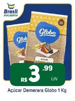 Brasil Atacadista Açúcar Demerara Globo oferta