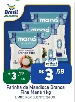Brasil Atacadista Farinha de Mandioca Branca Fina Maná oferta
