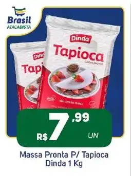 Brasil Atacadista Massa Pronta P/ Tapioca Dinda oferta