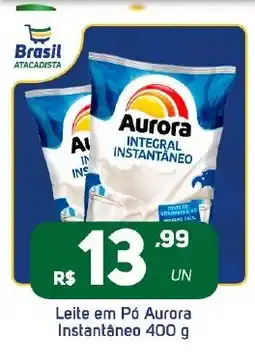 Brasil Atacadista Leite em Pó Aurora Instantâneo oferta