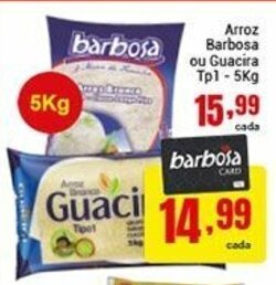 Barbosa Supermercados Arroz Barbosa ou Guacira tp1 5kg oferta